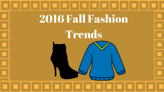 2016 Fall Fashion Trends